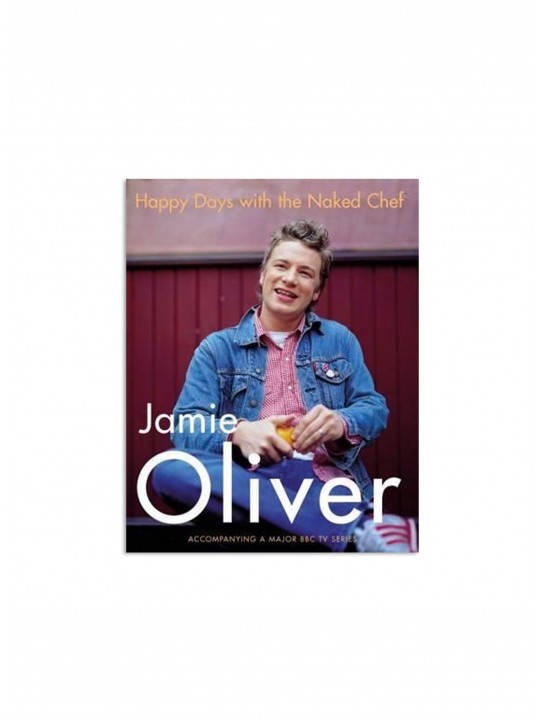 Happy Days With The Naked Chef - Jamie Oliver (Inglês)